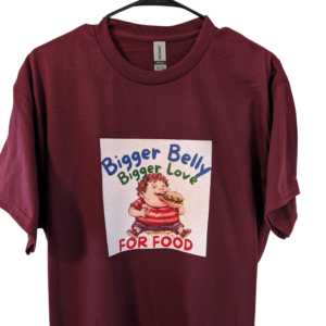 Bigger Belly Bigger Love t shirt