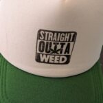 Straight Outta Weed Trucker Hat