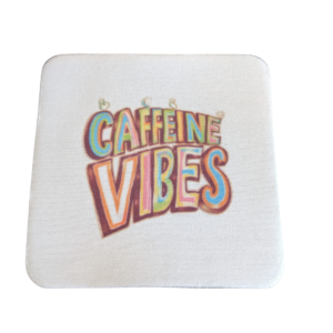 Caffeine Vibes Coaster