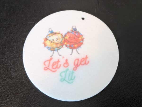 Let’s Get Lit Christmas Round Felt Ornament