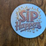 Sip Happens Coaster