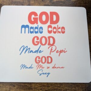 God Made Coke Mouse Pad