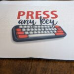 Press Any Key Mouse Pad