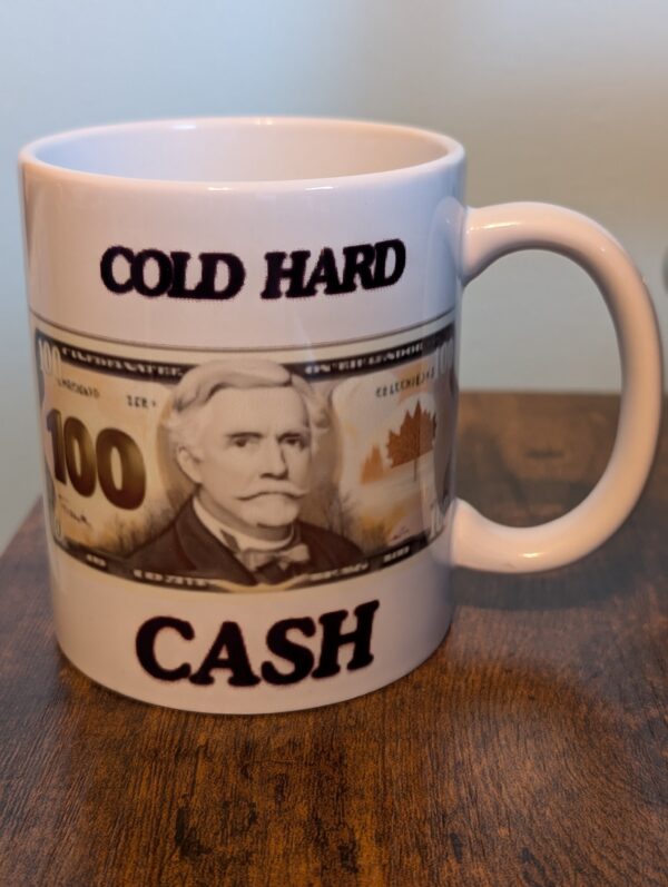 Cold Hard Cash 11oz Mug