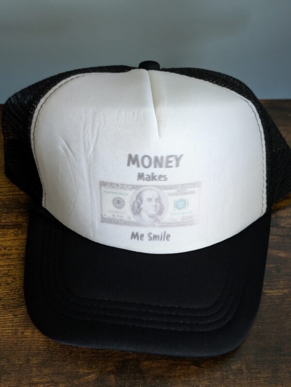 Money Makes Me Smile Trucker Hat