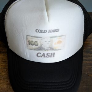 Cold Hard Cash Trucker Hat