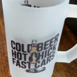 Cold Beer Hot Chicks Fast Cars Frosted Beer Mug 20 oz