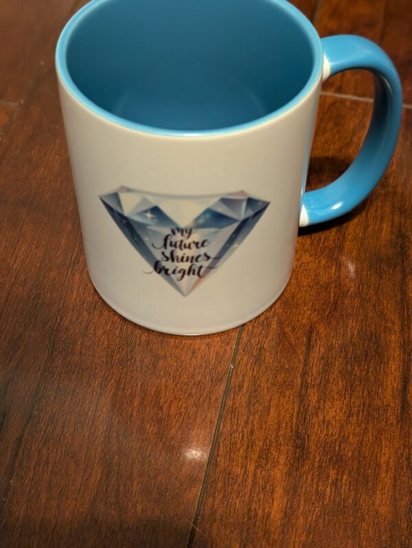 My Future Is Bright Diamond 11oz Mug