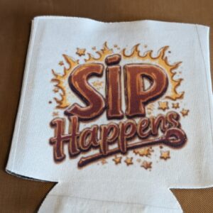 Sip Happens Koozie