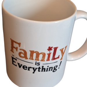 Family Is Everything 11oz Mug